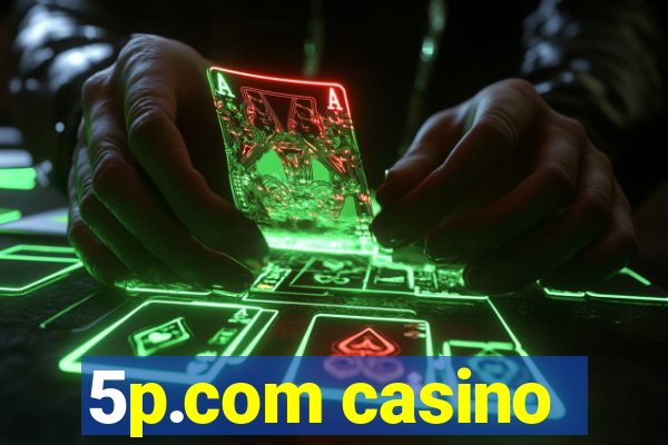 5p.com casino